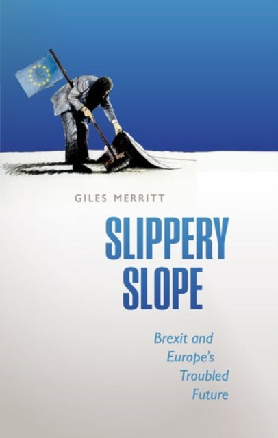 Book cover of: Slippery Slope. By: Giles Merritt