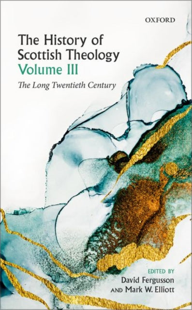 Book cover of: History of Scottish Theology, Volume III. By: David Fergusson