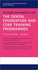 Book cover of: Oxford Handbook for the Dental Foundation and Core Training Programmes. By: Hemash Shah