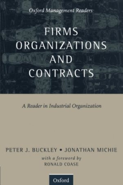 Book cover of: Firms, Organizations and Contracts