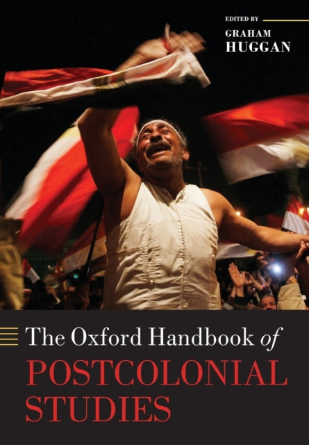 Book cover of: Oxford Handbook of Postcolonial Studies. By: Graham G. Huggan