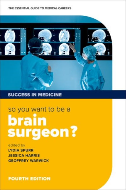 Book cover of: So you want to be a brain surgeon?. By: Lydia Spurr