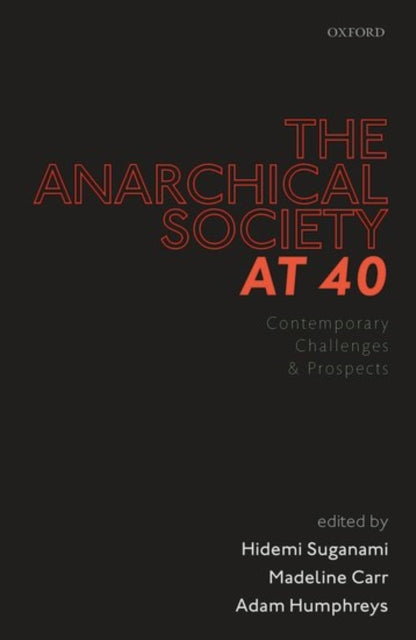 Book cover of: Anarchical Society at 40. By: Hidemi Suganami