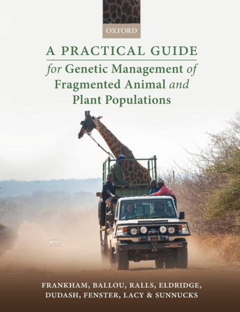 Book cover of: Practical Guide for Genetic Management of Fragmented Animal and Plant Populations. By: Richard Frankham