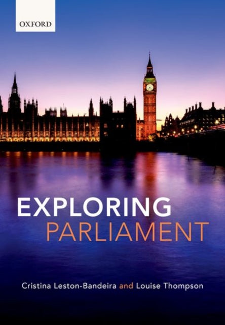 Book cover of: Exploring Parliament. By: Cristina Leston-Bandeira