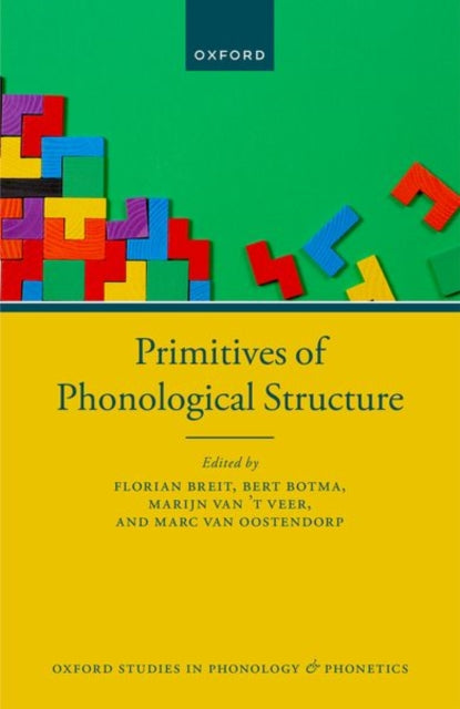 Book cover of: Primitives of Phonological Structure. By: Florian Breit