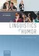 Book cover of: Linguistics of Humor. By: Salvatore Attardo