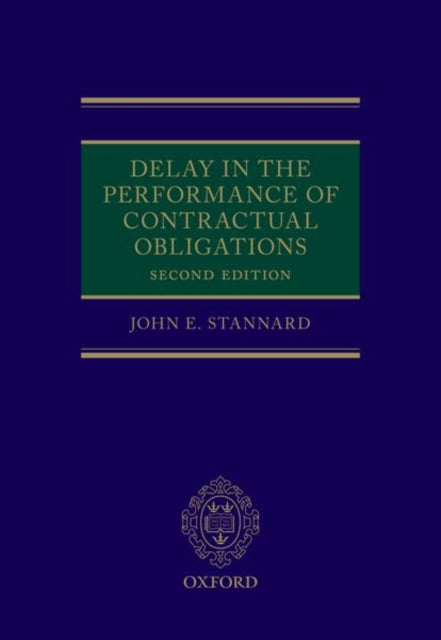 Book cover of: Delay in the Performance of Contractual Obligations. By: John E. Stannard