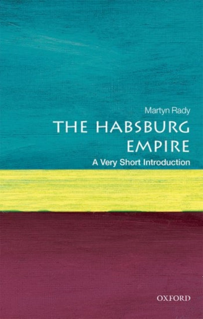 Book cover of: Habsburg Empire. By: Martyn Rady