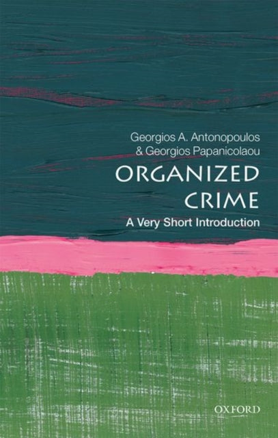 Book cover of: Organized Crime. By: Georgios A Antonopoulos