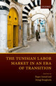 Book cover of: Tunisian Labor Market in an Era of Transition. By: Ragui Assaad