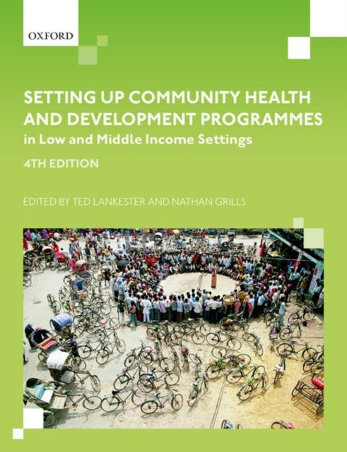 Book cover of: Setting up Community Health and Development Programmes in Low and Middle Income Settings. By: Ted Lankester