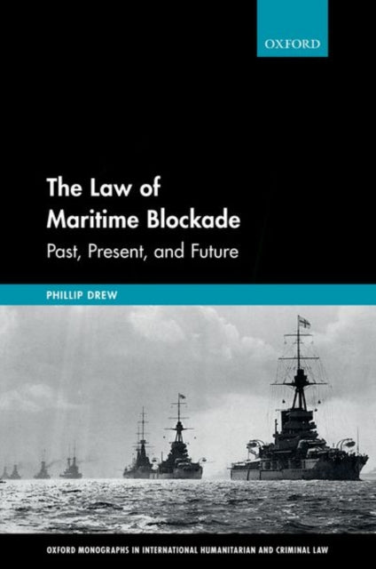 Book cover of: Law of Maritime Blockade. By: Phillip Drew
