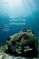 Book cover of: Politics of the Anthropocene. By: John S. Dryzek