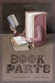 Book cover of: Book Parts. By: Dennis Duncan
