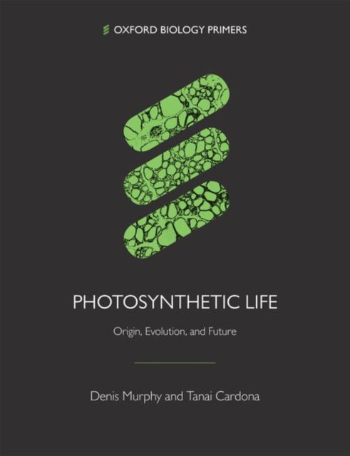 Book cover of: Photosynthetic Life. By: Denis Murphy