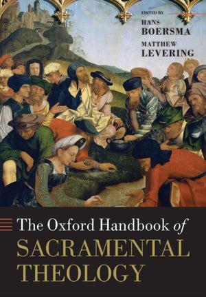 Oxford Handbook of Sacramental Theology