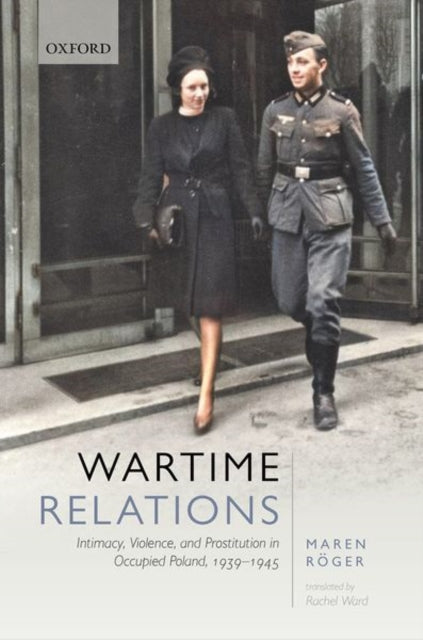 Book cover of: Wartime Relations. By: Maren Röger