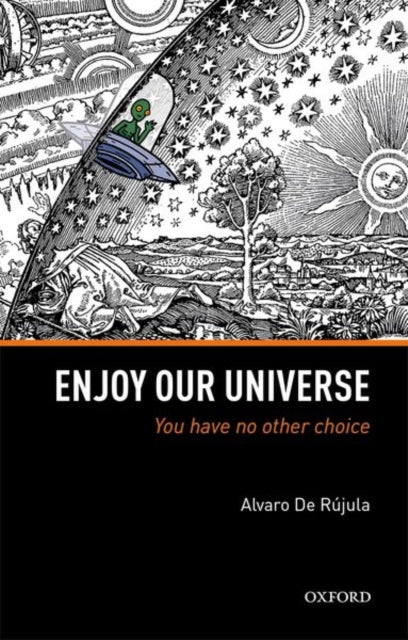 Book cover of: Enjoy Our Universe. By: Alvaro De Rújula