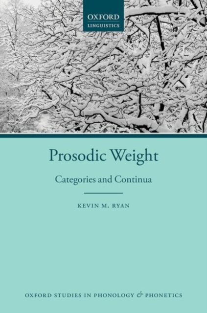 Book cover of: Prosodic Weight. By: Kevin M. Ryan