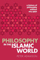 Book cover of: Philosophy in the Islamic World. By: Peter Adamson