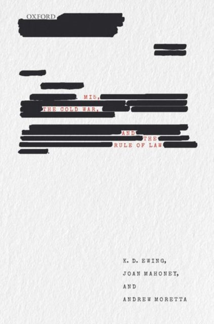 Book cover of: MI5, the Cold War, and the Rule of Law. By: Keith Ewing