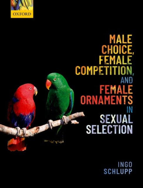 Book cover of: Male Choice, Female Competition, and Female Ornaments in Sexual Selection. By: Ingo Schlupp