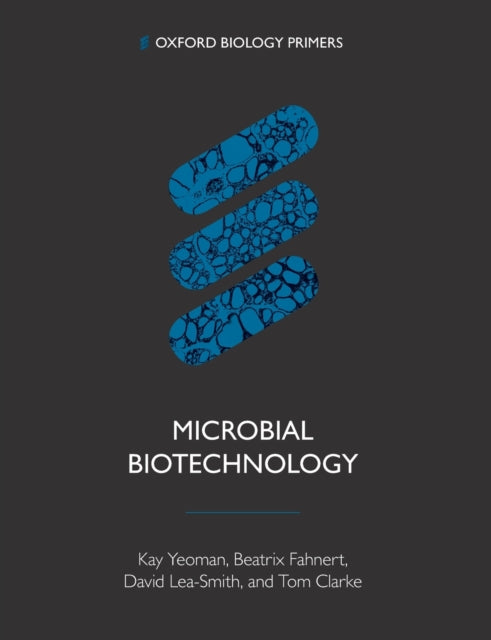 Book cover of: Microbial Biotechnology. By: Kay Yeoman