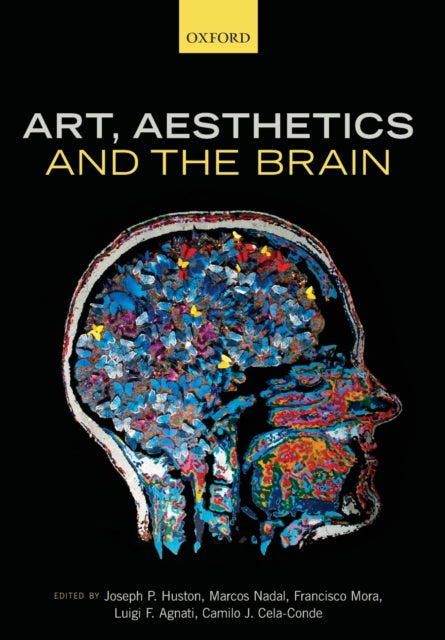 Book cover of: Art, Aesthetics, and the Brain. By: Joseph P. Huston