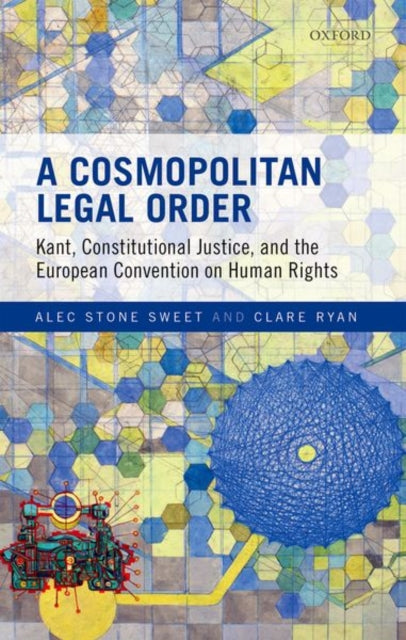 Book cover of: Cosmopolitan Legal Order. By: Alec Stone Sweet