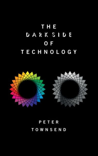 The Dark Side of Technology