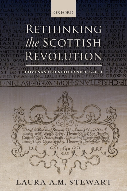 Book cover of: Rethinking the Scottish Revolution. By: Laura A. M. Stewart