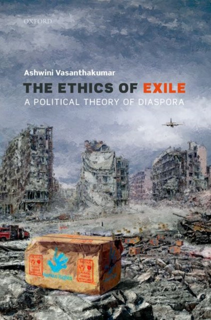 Book cover of: Ethics of Exile. By: Ashwini Vasanthakumar