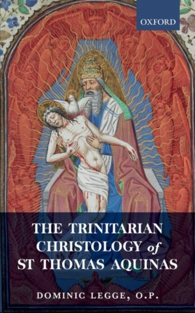 Book cover of: Trinitarian Christology of St Thomas Aquinas. By: Dominic Legge