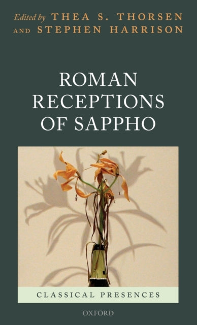 Book cover of: Roman Receptions of Sappho. By: Thea S. Thorsen
