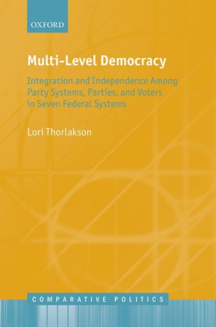 Book cover of: Multi-Level Democracy. By: Lori Thorlakson