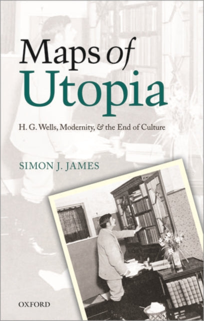 Book cover of: Maps of Utopia. By: Simon J. James