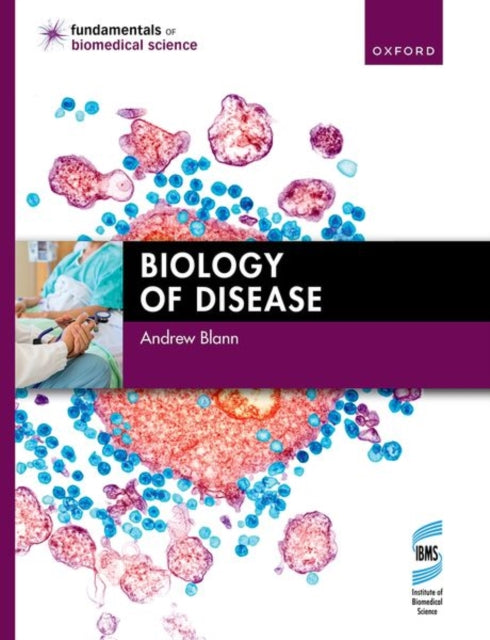 Book cover of: Biology of Disease. By: Andrew Blann