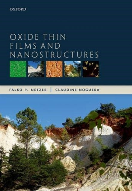 Book cover of: Oxide Thin Films and Nanostructures. By: Falko P. Netzer