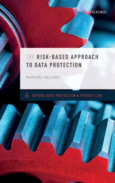 Book cover of: Risk-Based Approach to Data Protection. By: Raphaël Gellert