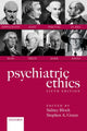Book cover of: Psychiatric Ethics. By: Sidney Bloch
