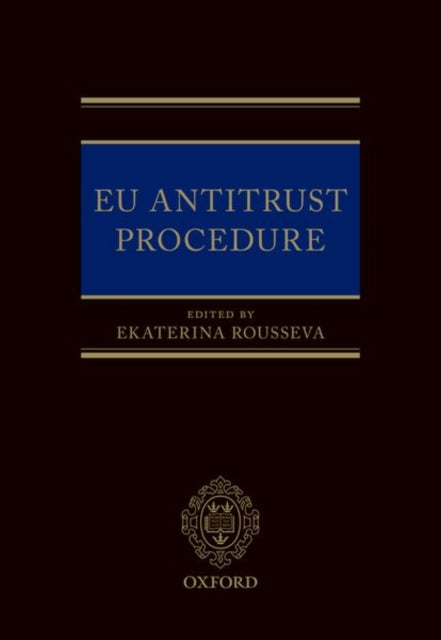 Book cover of: EU Antitrust Procedure. By: Ekaterina Rousseva