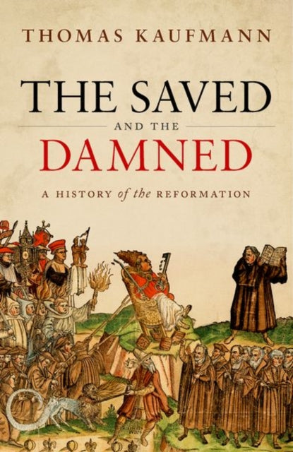 Book cover of: Saved and the Damned. By: Thomas Kaufmann