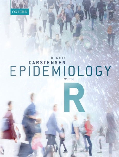 Book cover of: Epidemiology with R. By: Bendix Carstensen