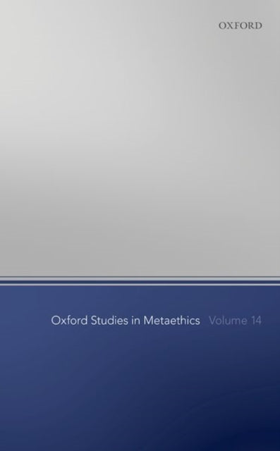 Book cover of: Oxford Studies in Metaethics Volume 14. By: Russ Shafer-Landau