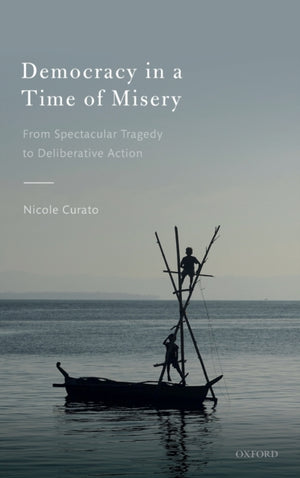 Democracy in a Time of Misery