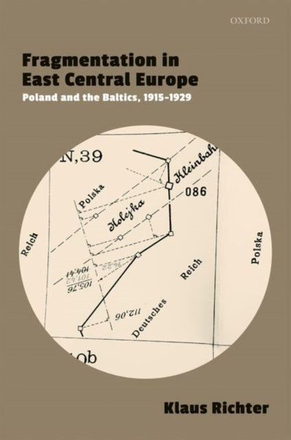 Book cover of: Fragmentation in East Central Europe. By: Klaus Richter