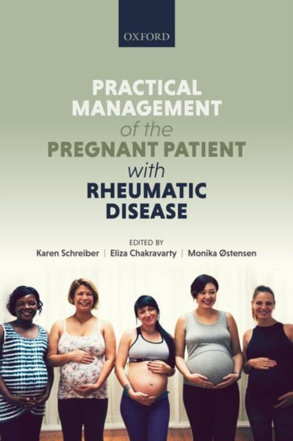 Book cover of: Practical management of the pregnant patient with rheumatic disease. By: Karen Schreiber