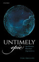 Book cover of: Untimely Epic. By: Tom Phillips