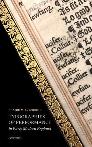 Typographies of Performance in Early Modern England